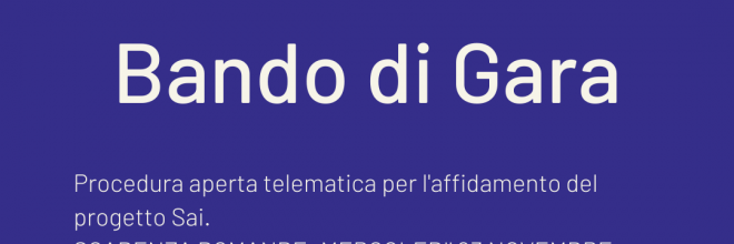 Progetto Sai, bando di gara per l’affidamento del servizio 2023-2025. Domande entro il 23 novembre 2022