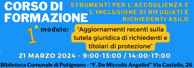AGGIORNAMENTI RECENTI SULLA TUTELA GIURIDICA DI RICHIEDENTI E TITOLARI DI PROTEZIONE – PRIMA GIORNATA FORMATIVA