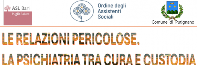 LE RELAZIONI PERICOLOSE.   La psichiatria tra cura e custodia